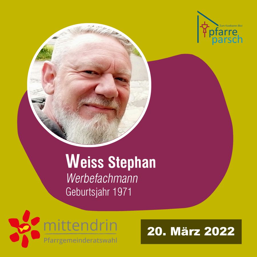 Pfarrgemeinderatswahl 2022 #pfarreparsch Weiss Stephan Salzburg